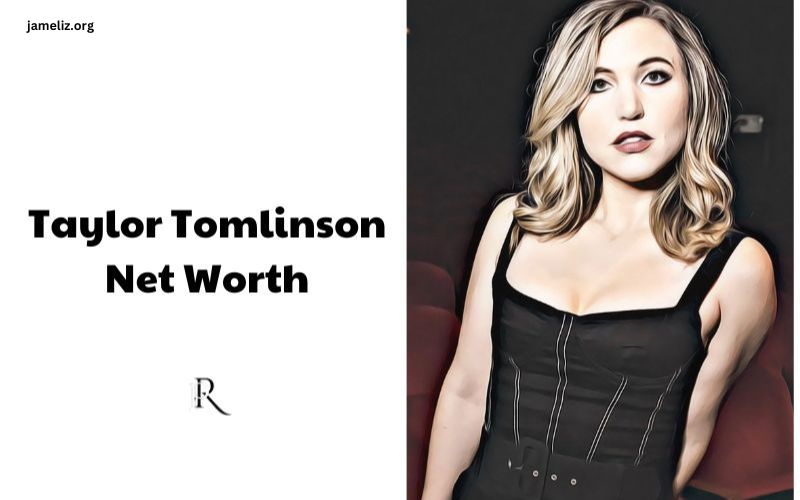 Taylor Tomlinson Net Worth