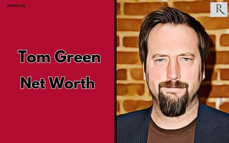 Tom Green Net Worth