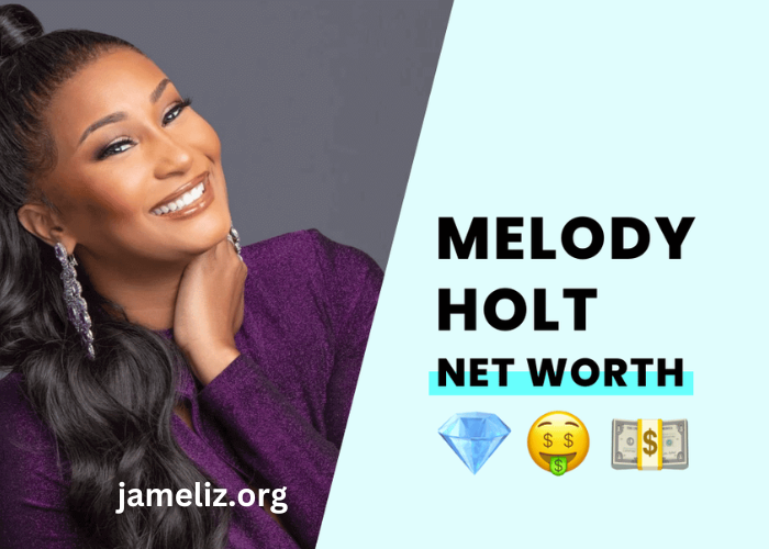 melody holt net worth