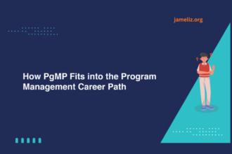How PgMP Fits into the Program Management Career Path